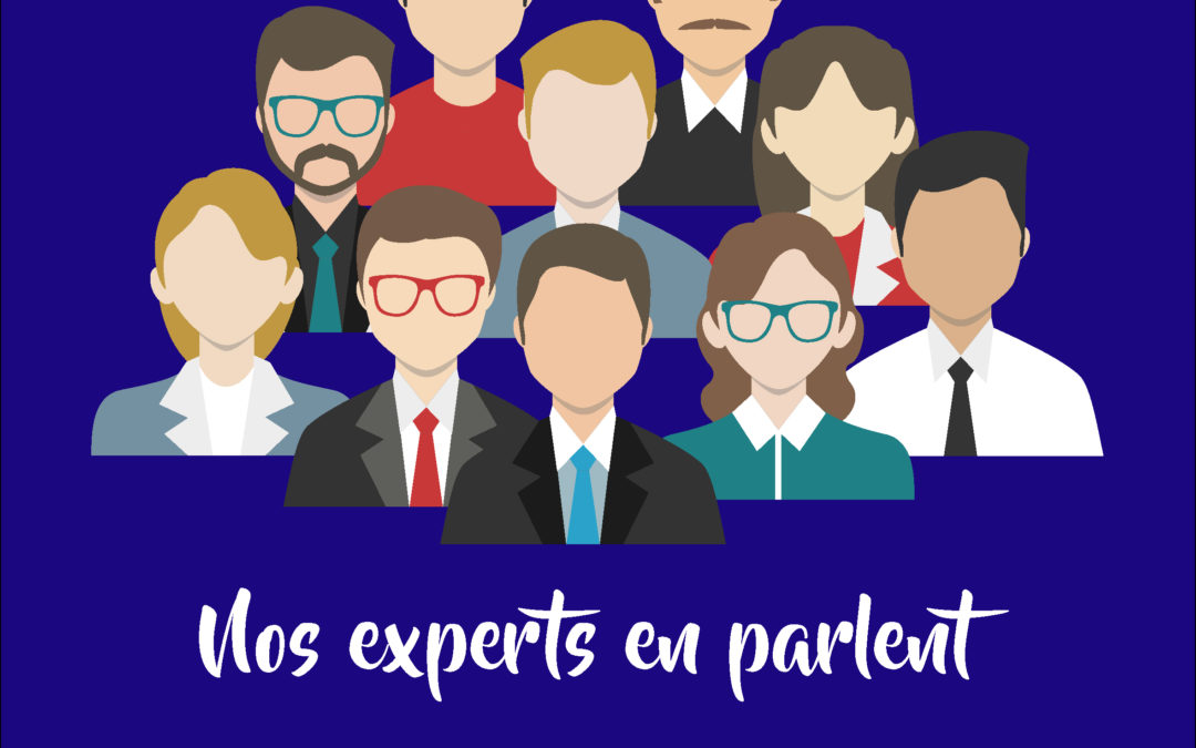 Nos experts en parlent